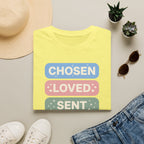 Chosen Loved Sent T-Shirt