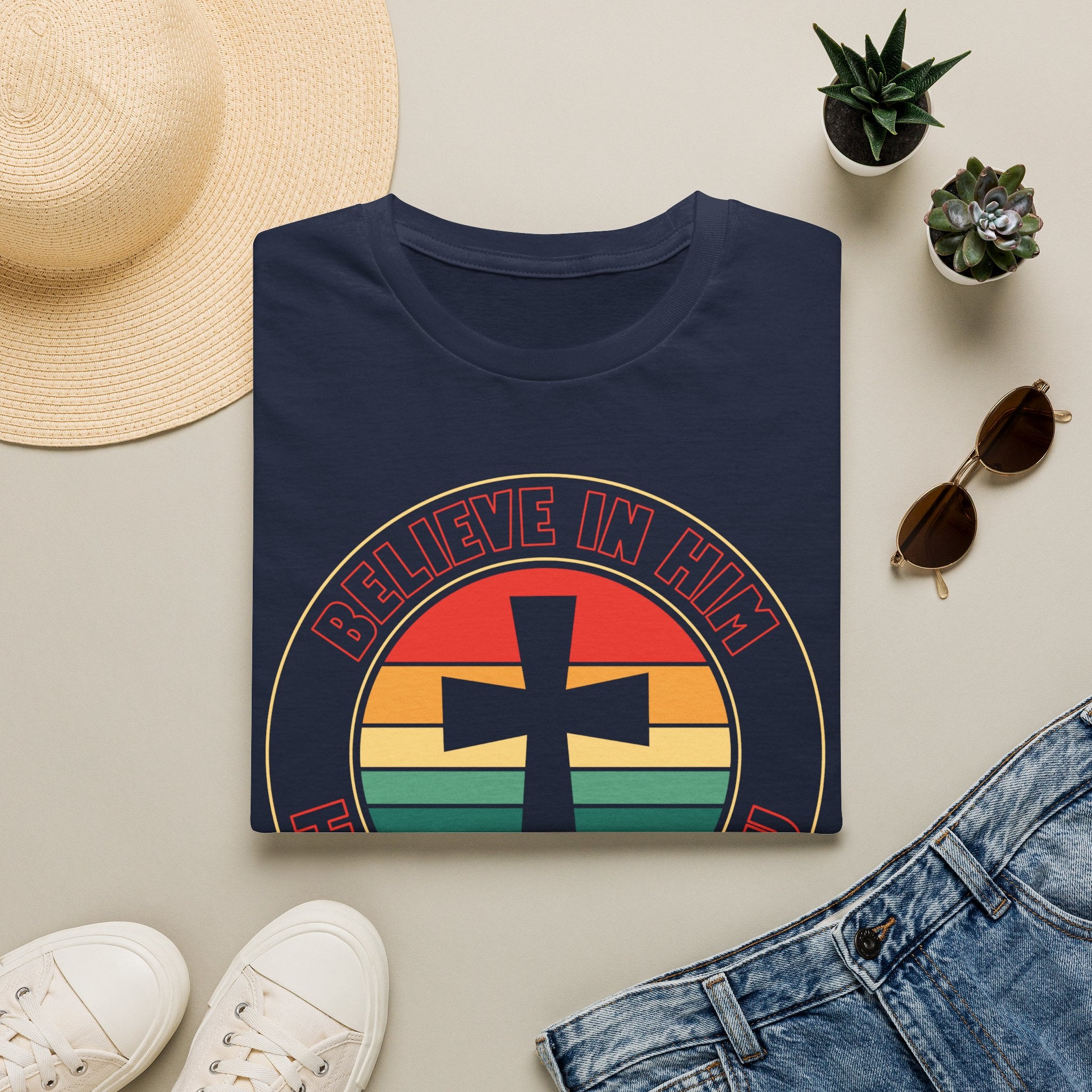 Believe In Him T-Shirt