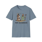Trust The Senseless T-Shirt