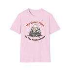Quiet Time T-Shirt