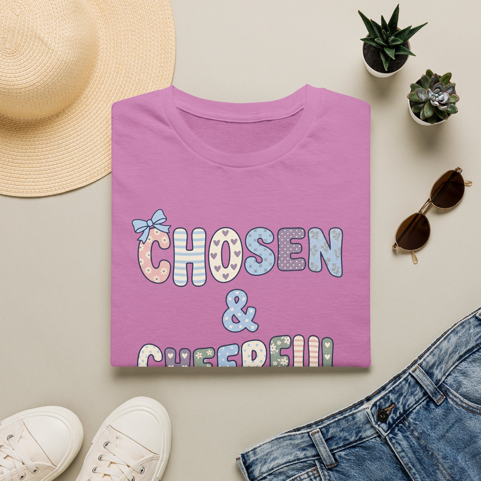 Chosen & Cheerful T-Shirt