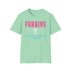 Forgive T-Shirt