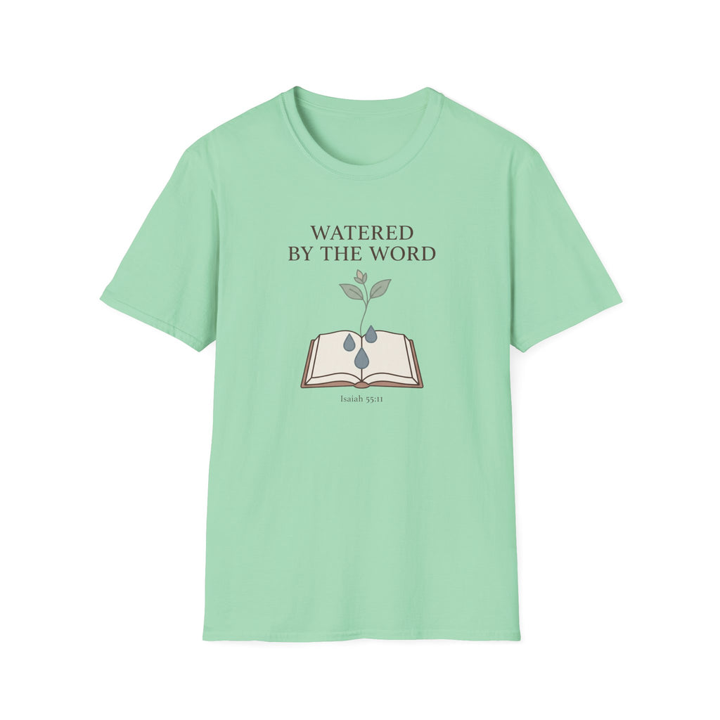 Watered By The Word T-Shirt