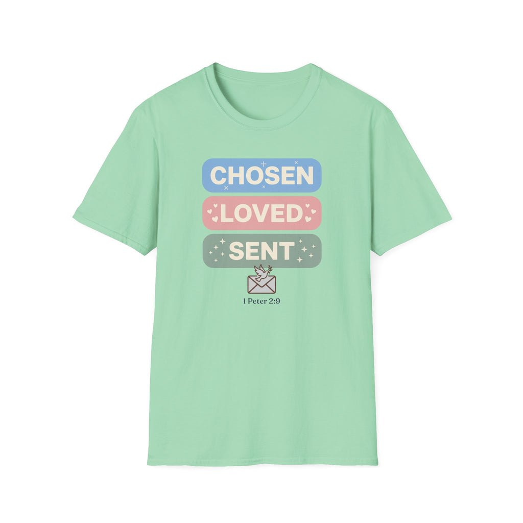 Chosen Loved Sent T-Shirt