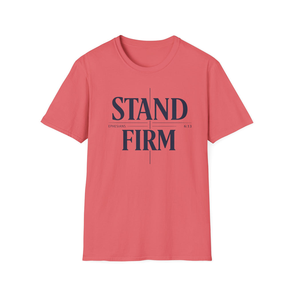 Stand Firm T-Shirt