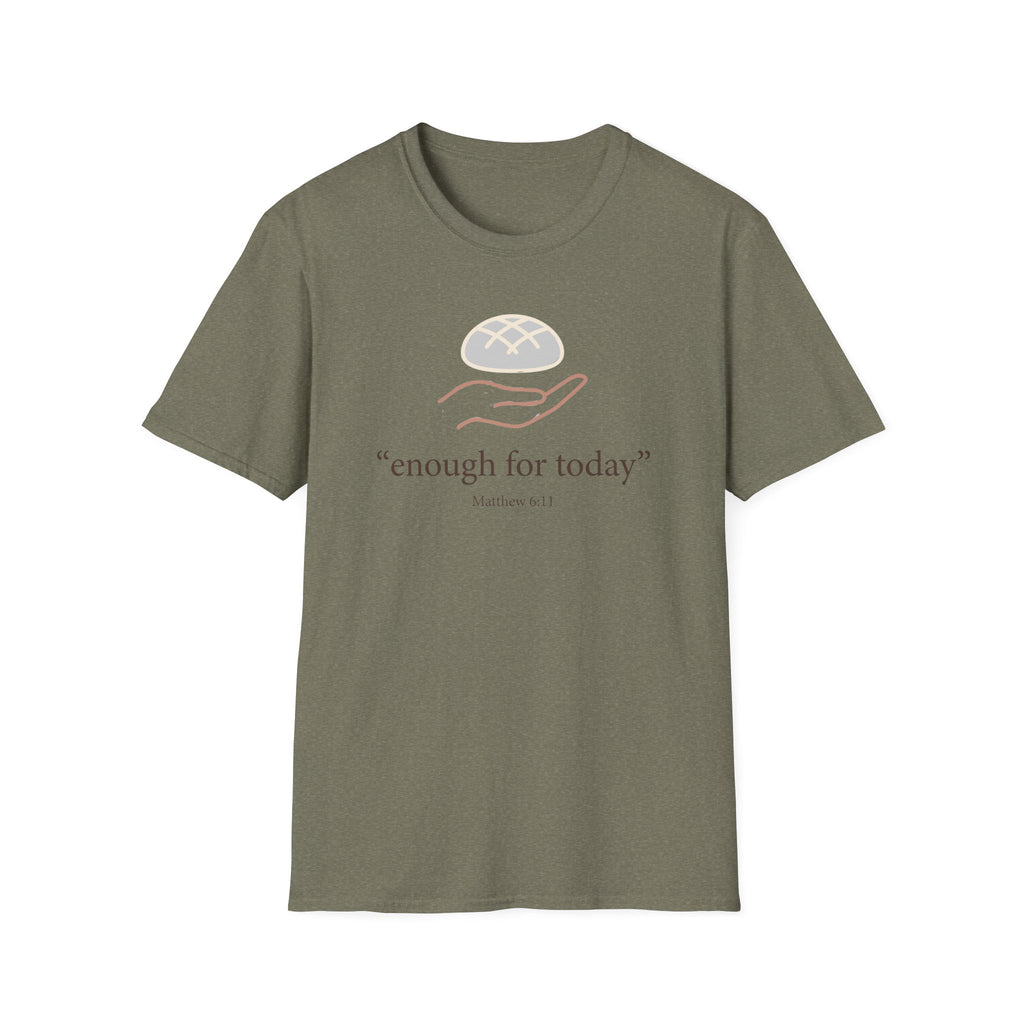 Enough For Today T-Shirt