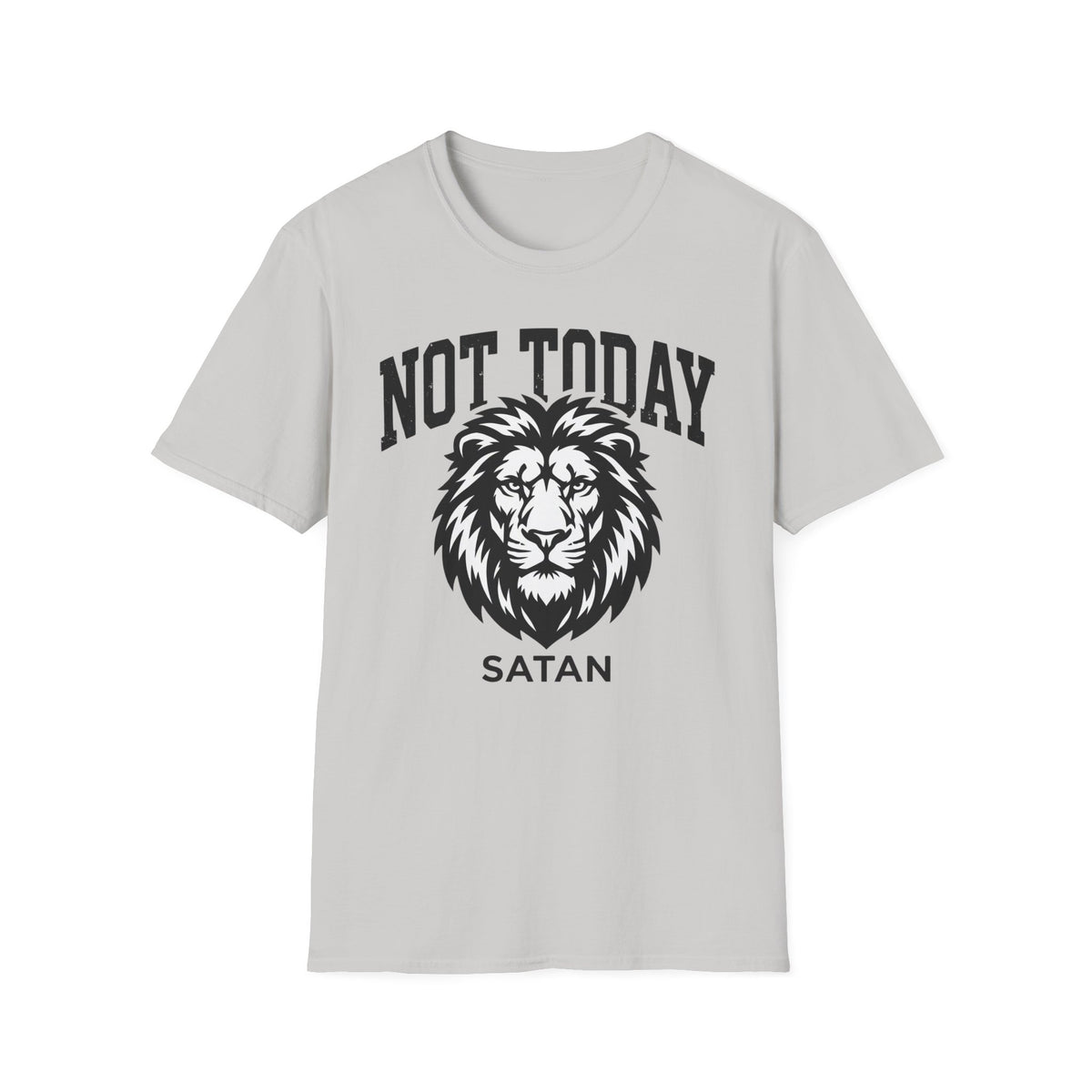 Not Today T-Shirt