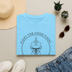 Fight The Good Fight T-Shirt